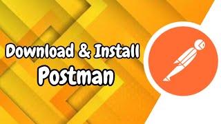 How to Download & Install Postman on Windows 10/11 (2024) | Step-by-Step Guide for Postman