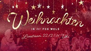 Weihnachtsgottesdienst | So. 22.12. | 11:00 | FCG Wels