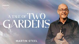 A Tale Of Two Gardens - Martin Steel - Auckland - Kingdomcity