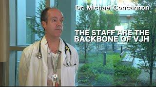 Dr. Michael Concannon: The Staff Are The Backbone Of VJH