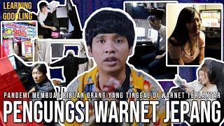 Kenapa Banyak Orang Jepang Tinggal Di Warnet? Setara Gelandangan? Net Cafe Refugee |LearningGoogling