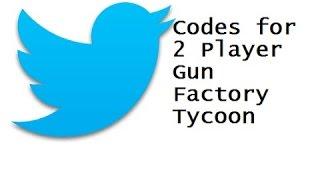 Roblox 2 player gun factory tycoon All Twitter Codes!