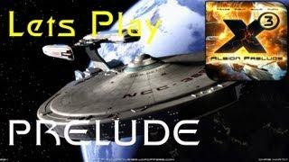 Lets Play X3AP- STAR FLEET - Lets Play X3 Albion Prelude: Chap 1 -  Prelude