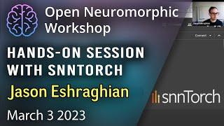 Hands-On Session with snnTorch - Jason Eshraghian, University of California Santa Cruz