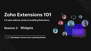 Zoho Extensions 101 | Part - 3: Creating Widgets