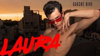 Gauche Rive - LAURA (Video Oficial) ft. ROBDEBAR