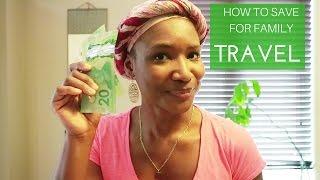 How to Save Money for Family Vacation!