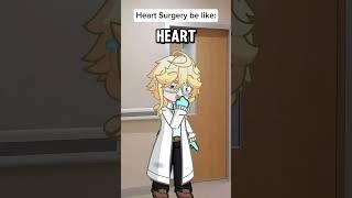 Heart Surgery in 2025 be like: #gacha #потрендам #heartbroken #healthcare #hospital #heartsurgery