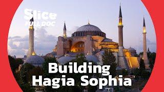 Hagia Sophia: A Masterpiece of Byzantine Architecture at Risk from Earthquakes | FULL DOCUMENTARY