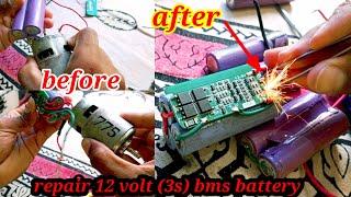 how to repair 3s bms battery | repair 12 volt battery at home || repairing battery 