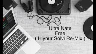 Ultra Nate - Free ( Hlynur Sölvi Re-Mix )