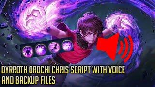 DYRROTH OROCHI CHRIS SKIN SCRIPT WITH VOICE AND BACKUP FILES! NO PASSWORD | MLBB |