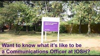 IOSH Communications Officer - A day in the life