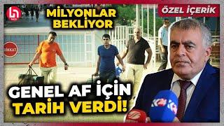 Kimine göre 'genel af', kimine göre 'kısmi af'.... Siyasetçi Müslüm Doğan bu kez tarih verdi!