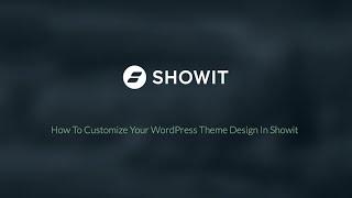 How To Customize Your WordPress Theme Design In Showit