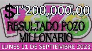 RESULTADO POZO MILLONARIO SORTEO #1049 DEL LUNES 11 DE SEPTIEMBRE DEL 2023 /LOTERÍA DE ECUADOR/