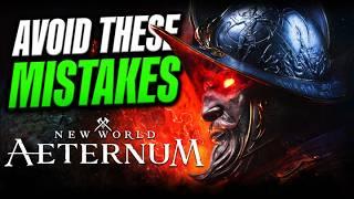 10 Critical Mistakes to Avoid in New World!