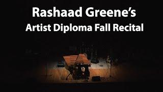 Artist Diploma Fall Recital - Rashaad Greene