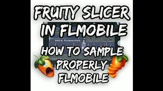 How to sample in Flstudio mobile best method Directwave slice X tutorial