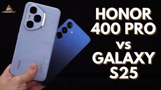 HONOR 400 Pro vs Galaxy S25: Value Flagship vs Premium Flagship, which is better?