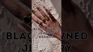 5 Black Owned Jewelry Brands