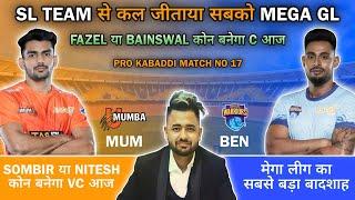 MUM vs BEN Kabaddi Dream11 Prediction | Dream11 Team Of Today Match | Kabaddi Dream11 Team Today