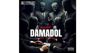 SAILEX  - DAMADOL (OFFICIAL AUDIO)2024