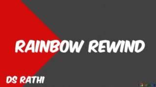 13 06 2025 RAINBOW REWIND