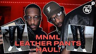 T&T TV | MNML Leather Pants Haul!