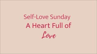 A Heart Full of Love | Self-Love Sunday | Yoga with Jaina