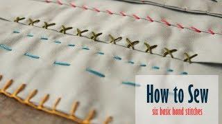 Learn How to Sew by Hand: Six Basic Hand Stitches