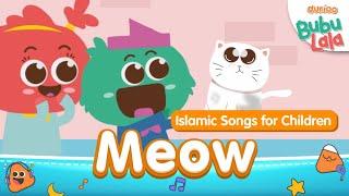 The Makers of Omar & Hana - Bubu Lala - Meow Meow Cats Islamic Kids Sing-Along | Durioo+