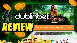 DublinBet Casino Review 2024: Is It the Best Casino in Ireland?