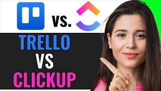 TRELLO VS CLICKUP | WHICH IS THE BEST PROJECT MANAGEMENT TOOL IN 2024?