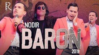 Nodirbek Hayitov - Nodir Baron 2019 konsert dasturi