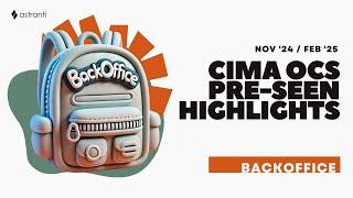 CIMA OCS BackOffice - Pre-seen Analysis Highlights - November 2024/February 2025