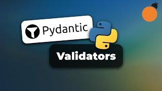 Pydantic - Validators (Root Validators, Pre-Item Validators, Each-Item Validators)