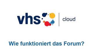 vhs.cloud: Wie funktioniert das Forum?