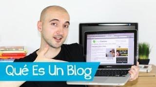 Qué Es Un Blog (y para qué sirve)