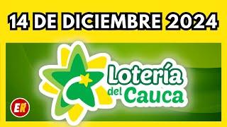 Resultado de la LOTERIA del CAUCA del 14 de DICIEMBRE de 2024