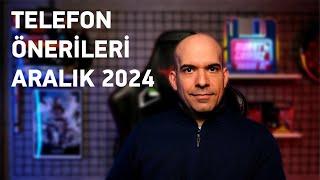 Telefon Önerileri Aralık 2024