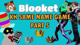 KH Same Name Game Part 5 - Blooket - Regular Pat Stream