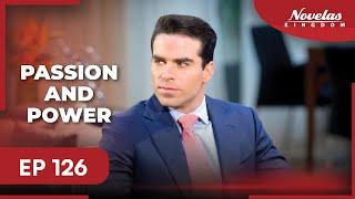 PASSION AND POWER | Episode - 126 | ( English Dubbed ) Mexico Novela Series