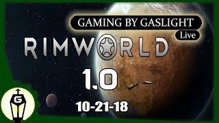 RimWorld 1.0 (Modified Naked Brutality Start) - GamingByGaslight Live 10/21/2018