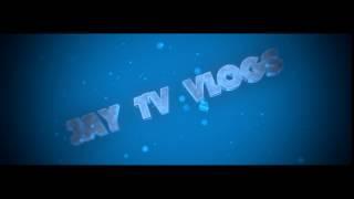 Jay Tv Vlogs intro - SHOUTOUT to Jay Tv Vlogs