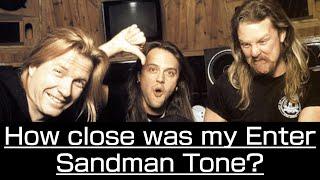 How close was my Enter Sandman Tone?