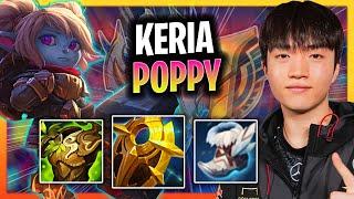 KERIA CRAZY GAME WITH POPPY! | T1 Keria Plays Poppy Support vs Rell!  Season 2024