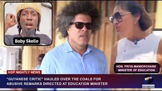 “GUYANESE CRITIC” HAULED OVER THE COALS FOR ABUSIVE REMARKS DIRECTED AT EDUCATION MINISTER