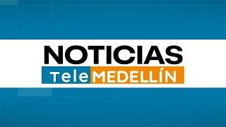  Noticias Telemedellín - Lunes, 10 de marzo de 2025. Emisión 5:59 a. m.