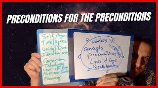 The Precondition for the Preconditions